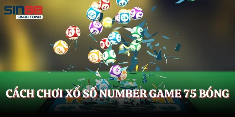 Quy tắc cược Number Game 75 bóng