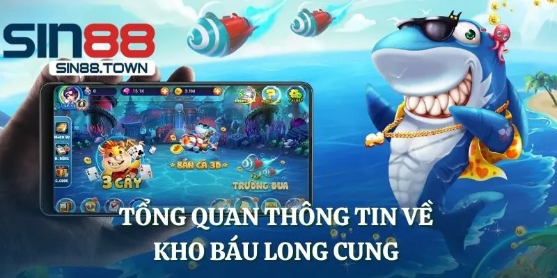 Sơ lược thông tin về Kho Báu Long Cung